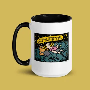 Just Be Cool Mug